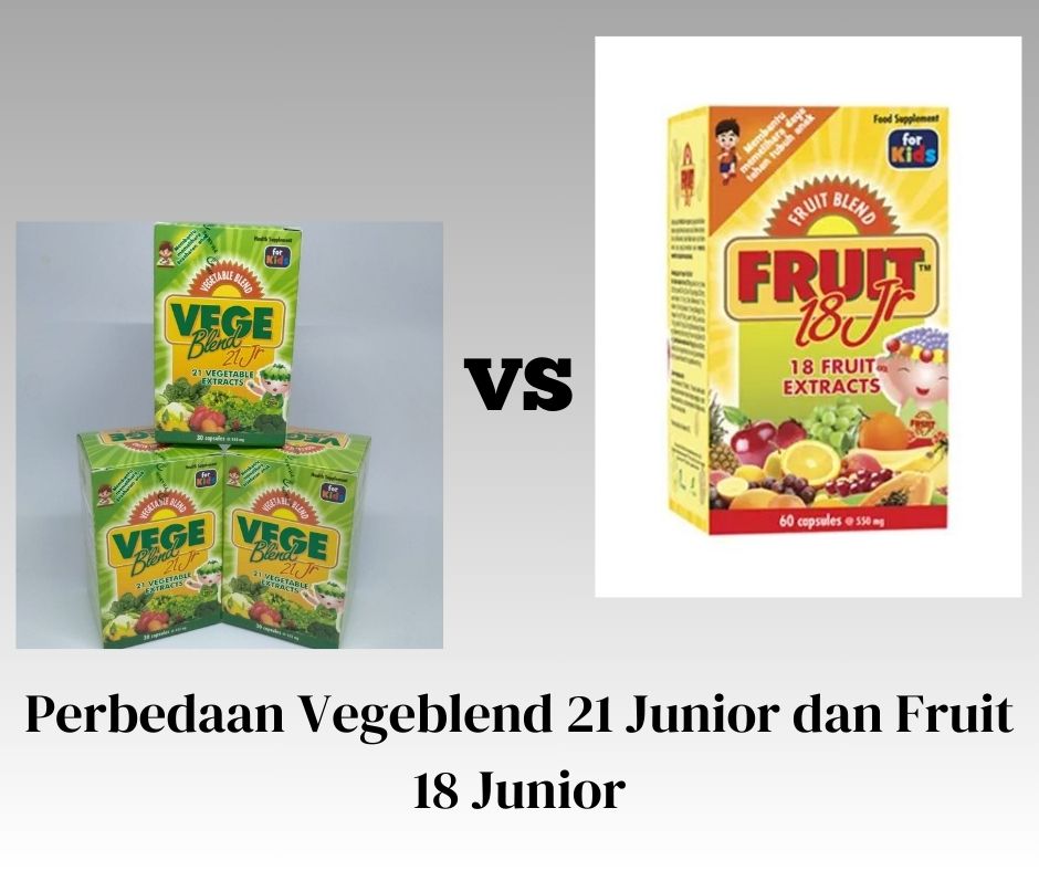 Perbedaan Vegeblend 21 Junior dan Fruit 18 Junior