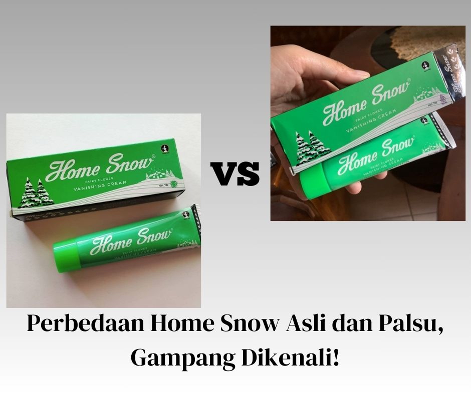 Perbedaan Home Snow Asli dan Palsu