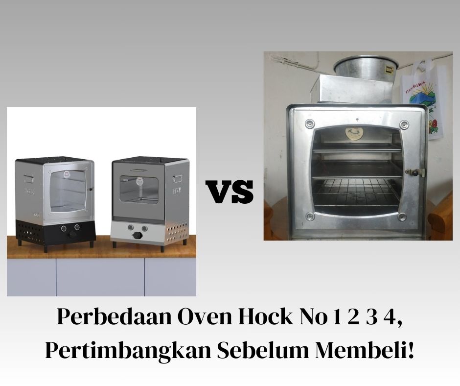 Perbedaan Oven Hock No 1 2 3 4