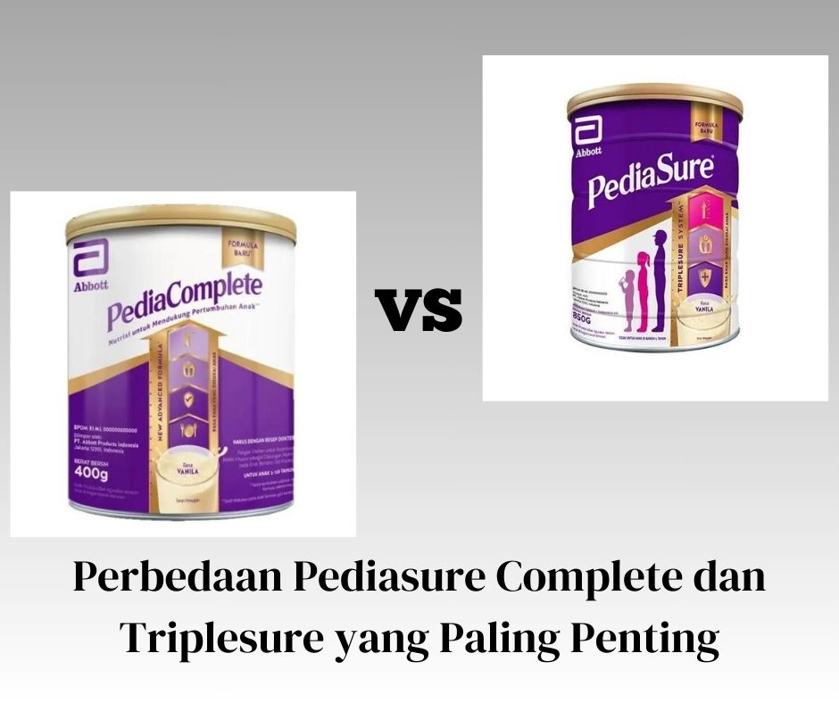 Perbedaan Pediasure Complete dan Triplesure