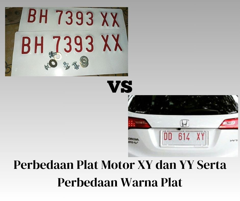 Perbedaan Plat Motor XY dan YY